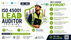“NVIRON CQI IRCA ISO 45001 Lead Auditor Training poster featuring professional safety auditor in PPE at industrial site. White modern corporate banner highlighting ISO 45001 Lead Auditor certification course, CQI IRCA approved training, expert trainers, virtual classes, career advancement, globally recognized OH&S auditing certification, and safety management excellence for HSE professionals.”
